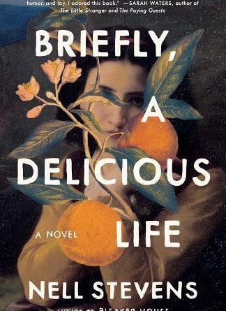 Briefly, a Delicious Life